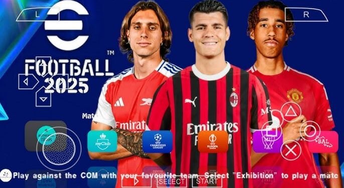 eFOOTBALL PES 2025 PPSSPP Android OFFLINE CAMERA PS5 Graphics NEW Transfer Update version française