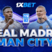 Real Madrid vs Manchester City