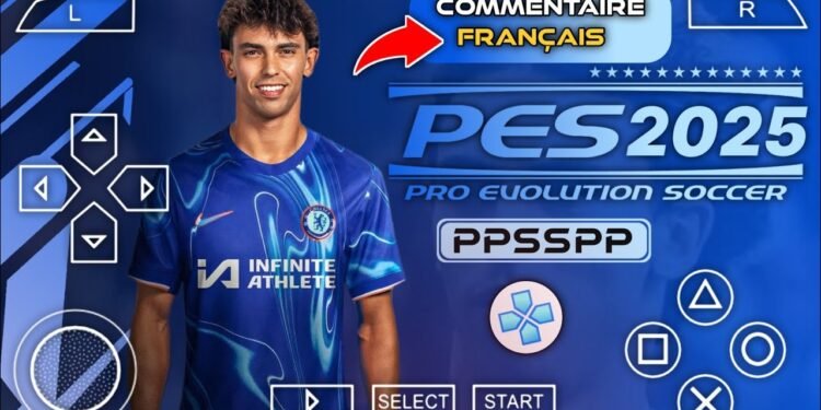 PES 2025 PPSSPP Version Française Originale + Commentaire Français